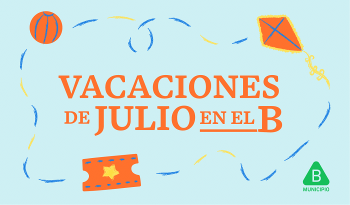 Vacaciones De Julio En El B | Municipio B